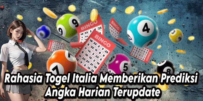 Rahasia Togel Italia Memberikan Prediksi Angka Harian Terupdate