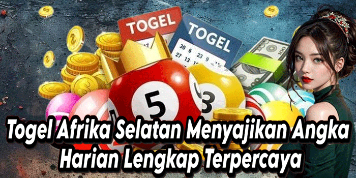 Togel Afrika Selatan Menyajikan Angka Harian Lengkap Terpercaya