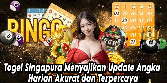 Togel Singapura Menyajikan Update Angka Harian Akurat dan Terpercaya