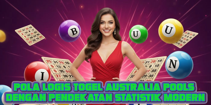 Pola Logis Togel Australia Pools Dengan Pendekatan Statistik Modern